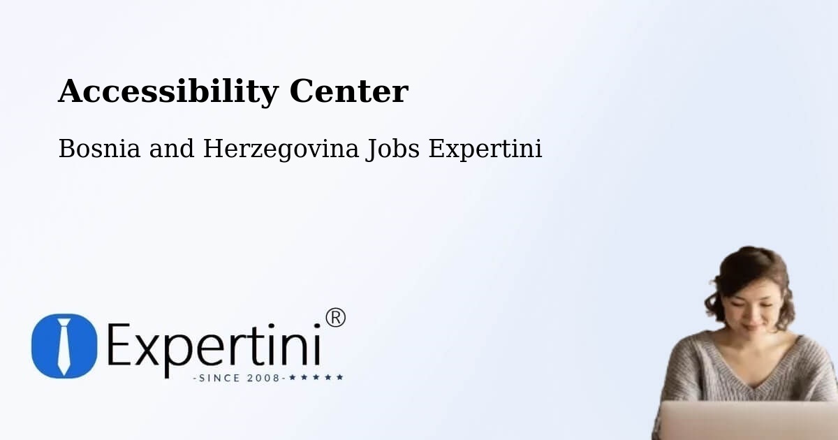 Accessibility Statement – Čelinac - Bosnia and Herzegovina Jobs Expertini