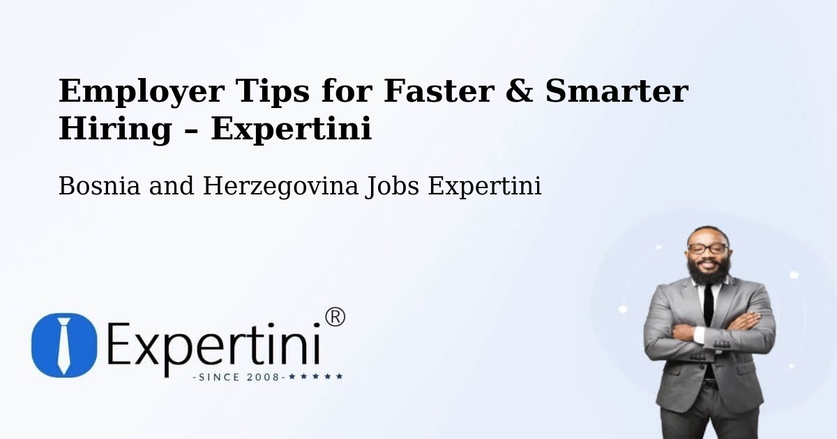 Employer Tips for Hiring & Recruitment – Čelinac - Čelinac, Bosnia and Herzegovina Jobs Expertini