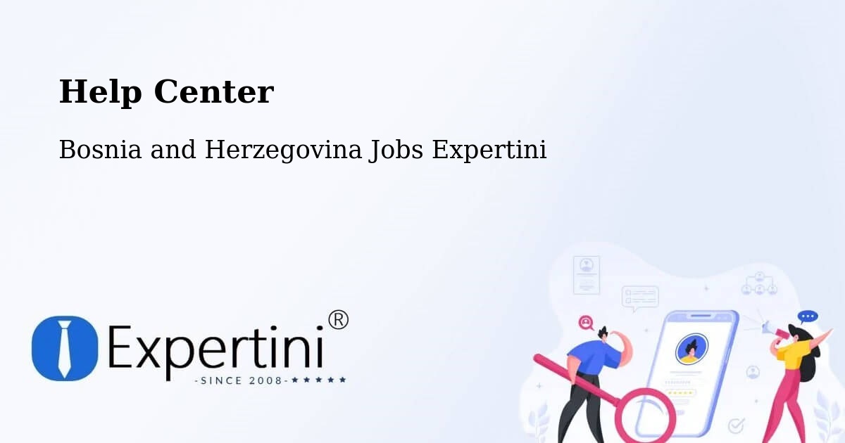 Help Center – Čelinac - Bosnia and Herzegovina Jobs Expertini