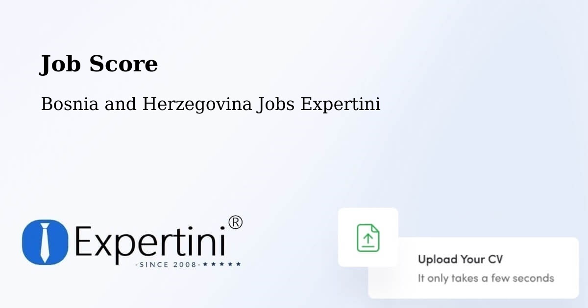 Job Score & Job Description Score Tool – Čelinac - Bosnia and Herzegovina Jobs Expertini