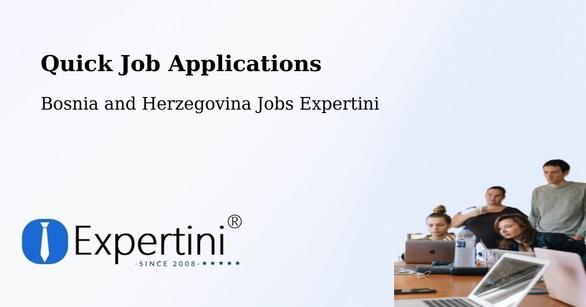 Quick Apply Feature – Čelinac - Bosnia and Herzegovina Jobs Expertini