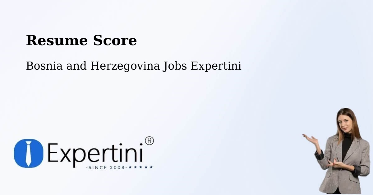 Resume Score & Job Description Match Tool – Čelinac - Bosnia and Herzegovina Jobs Expertini